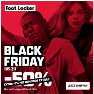 Foot Locker Black Friday – bis zu 50% Rabatt auf ausgewählte Artikel + 5% Extra-Rabatt
